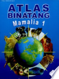 Image of Atlas Binatang 1 : Mamalia 1