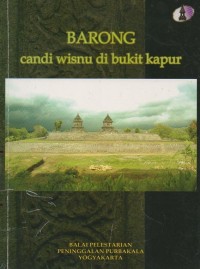 Image of Barong : Candi Wisnu di Bukit Kapur