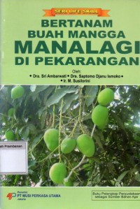 Image of Bertanam Buah Mangga Manalagi Di Pekarangan