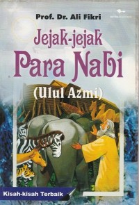 Image of Jejak Para Nabi (Ulul Azmi)