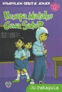 Image of Kenapa Mataku Cuma Satu?