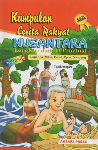 Image of Kumpulan Cerita Rakyat Nusantara Lengkap dari 34 Provinsi