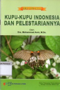 Image of Kupu-Kupu Indonesia dan Pelestariannya