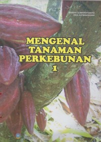 Image of Mengenal Tanaman Perkebunan 1