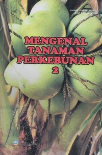 Image of Mengenal Tanaman Perkebunan 2