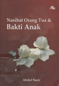 Image of Nasihat Orang Tua & Bakti Anak