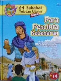 Image of Para Pecinta Kebenaran : Salamah bin Al Akwa, Abdullah bin Abbas, Abbad bin Bisyir, Suhail, Amr bin Ash, Abdullah bin Qais, Salim