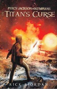 Image of Percy Jackson & The Olympians : The Titan's Curse (Kutukan Bangsa Titan)