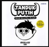 Image of Tanduk Putih : Komik Absurd Rasa Keripik